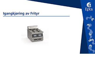 Igangkjøring av frityr