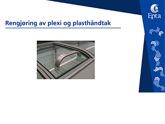 Rengjøring av plexi og plasthåndtak